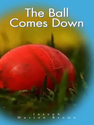 cover image of The Ball Comes Down